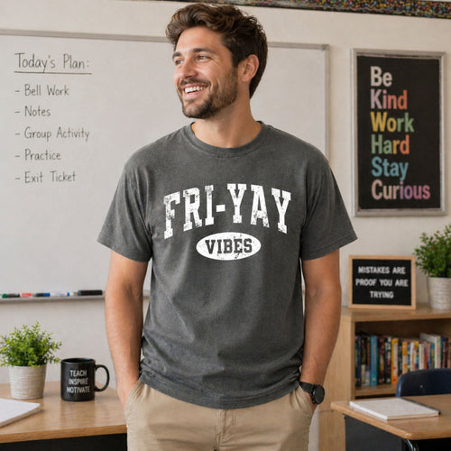 Fri-Yay Vibes Friday Comfort Colors® Shirt